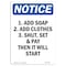 Signmission OSHA Notice, 7" Height, Add Soap Clothes Shut Set Sign, 7" X 5", Portrait OS-NS-D-57-V-10006 - alternate 1